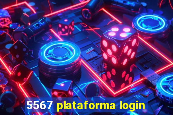 5567 plataforma login